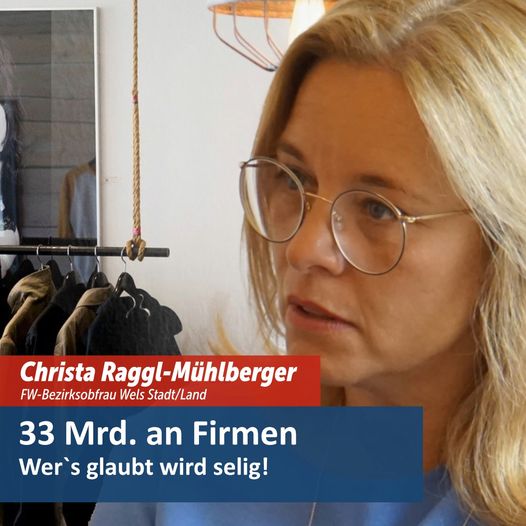 Christa Raggl-Mühlberger, Obfrau der Freiheitlichen Wirtschaft Wels Stadt und Land