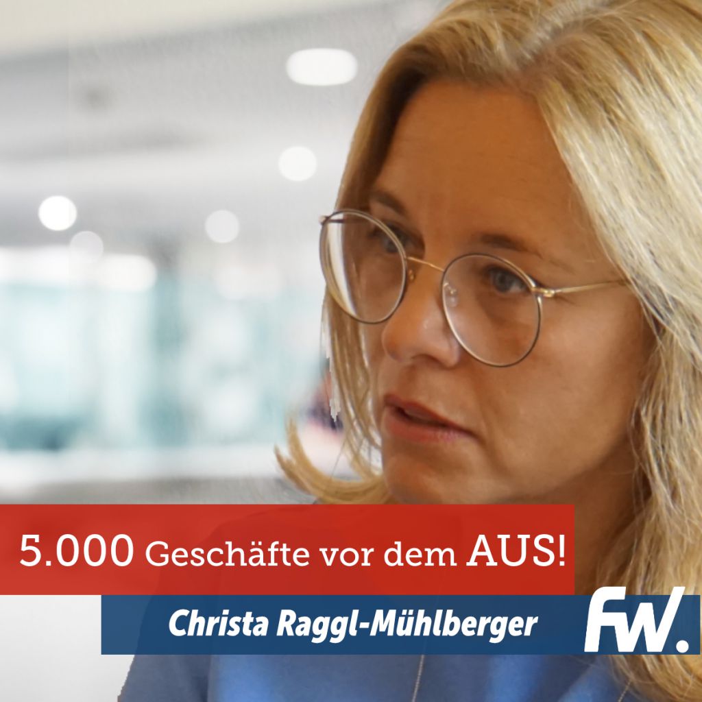 Christa Raggl-Mühlberger Porträtbild und Aussage: 5.000 Geschäfte vor dem Aus!